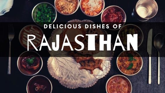 delicious dishes of rajasthan
