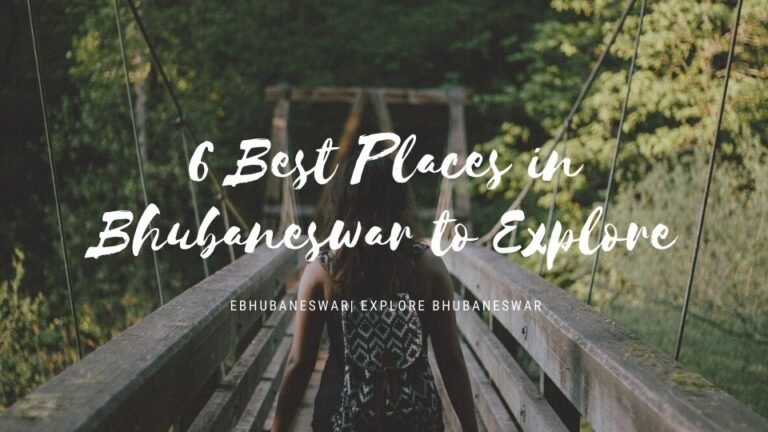 6 Best Places in Bhubaneswar to Explore