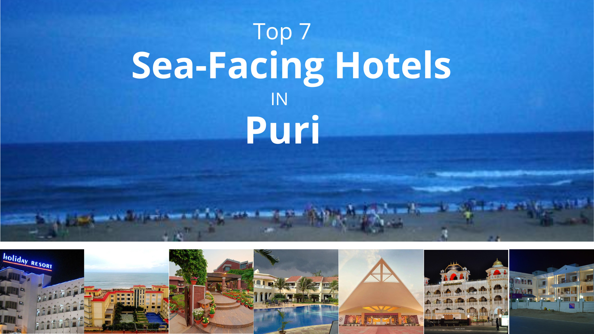 Top 7 Sea Facing Hotels In Puri