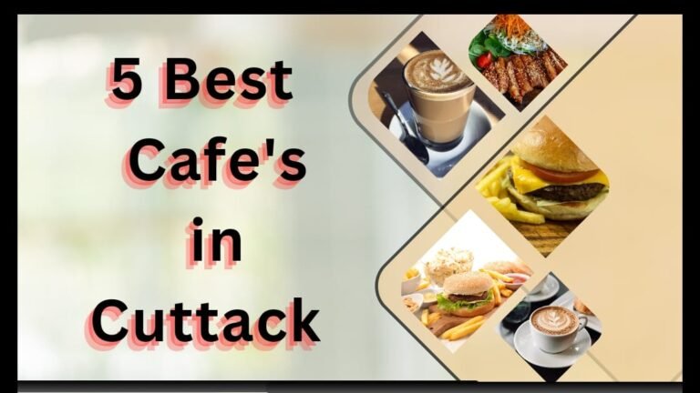 5 Best Cafe’s in The Silver City, Cuttack – Heaven for Great Coffee & Food.