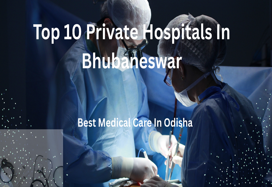 text with photo of top 10 private hospitals in bhubaneswar 